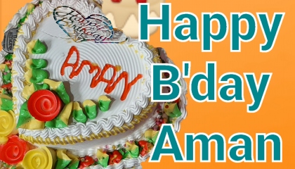Aman's Happy birthday celebration 🎂🎈🎉