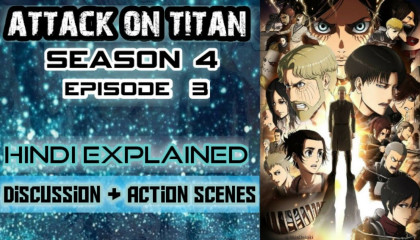 Anime  Attack On Titan Season 4 EP 3 Hindi Explained  Aot S4 EP 3 in hindi