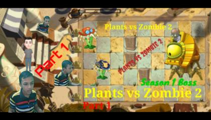 plants vs zombie™ -2...  {S4 Boss }