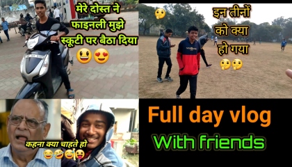 full day vlog meet up with friends  full day vlog hindi  Pothik Vlogger