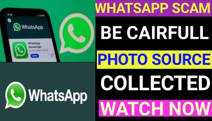 WHATSAPP SCAM  INFORMATION VIDEO BE CAIRFULL
