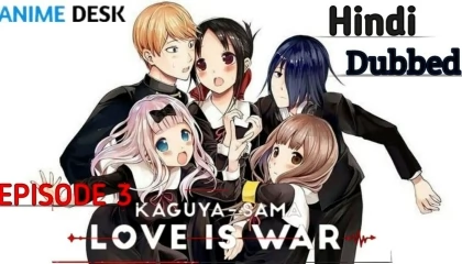 Kaguya Sama Love Is War  Episode 3  Hindi Dubbed  Anime Desk