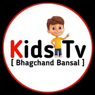 Kids Tv By [ Bhagchand Bansal ]