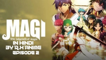 Magi: The Labyrinth of Magic Episode 02 in Hindi dubbed हिंदी में