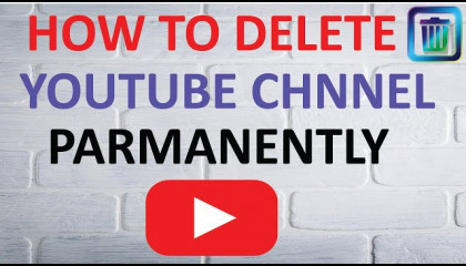How to delete youtube channel parmanently