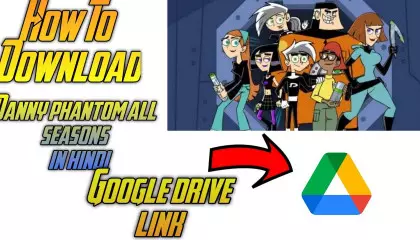 How to download danny phantom all seasons in hindi dubbed google drive link