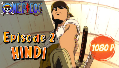 One Piece Episode 2 Hindi Dub 1080p