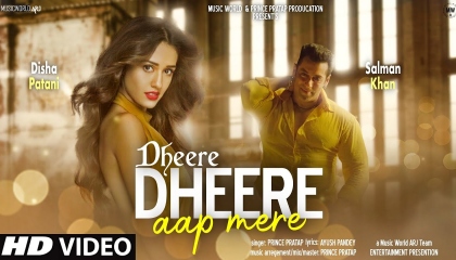 Dheere Dheere Aap Mere Salman Khan new song . please follow me.