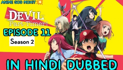 The Devil is a Part-Timer season 2 Episode 11 Hindi Dubbed