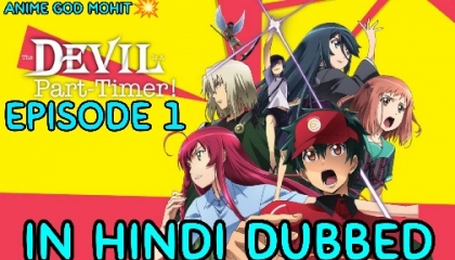 The Devil is a Part-Timer Season 1 Episode 1 Hindi Dubbed