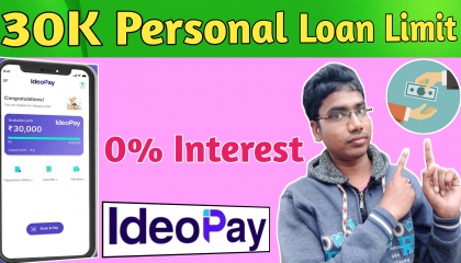 New Pay Later Apk 30000 Limit With 0% Interest   IdeoPay Apps Review In Hindi