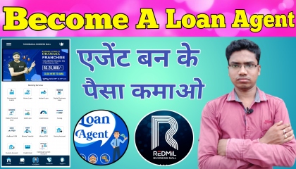 Become A Loan Agent Redmil Business Mall | Bina Exam Main Loan Agent Kaise Bane