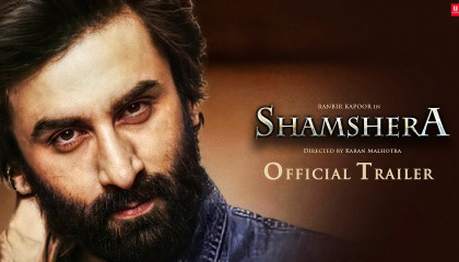Shamshera Official Trailer  Ranbir Kapoor  Sanjay Dutt  Vaani Kapoor
