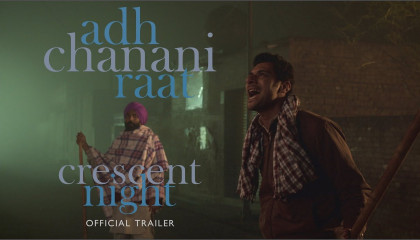 ADH CHANANI RAAT (Crescent Night) Official Trailer
