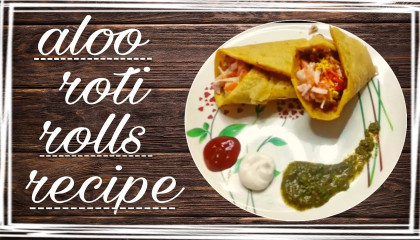 How to make aloo roti rolls recipe // roti aloo rolls // veg rolls recipe