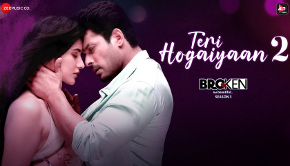 Teri Hogaiyaan 2 - Broken But Beautiful 3  Sidharth Shukla, Sonia Rathee