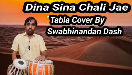 Dina Sina Chali Jae  Tabla Cover