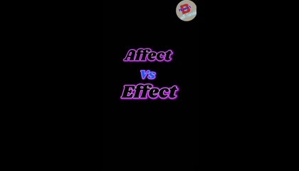 Affect Vs Effect Most Confusing words pair.