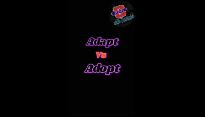 Adapt Vs Adopt Most confusing words pair