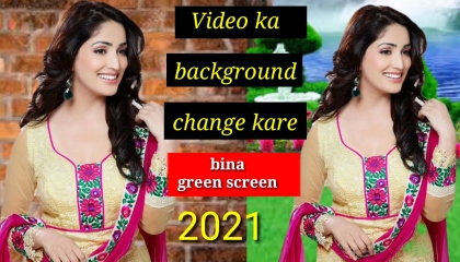 Video ka background kaise change kare bina green screen ke
