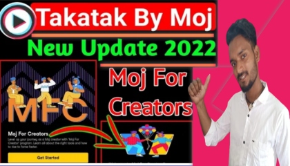 mx takatak moj for creators mx takatak new update  mx takatak new update