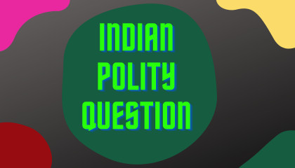 Indian Polity Question
