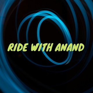 Ride With Anand
