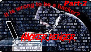 Is it wrong to be a hacker? क्या hacker बनना गलत है?