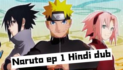 Naruto season 1 episode 1 Hindi dubbed