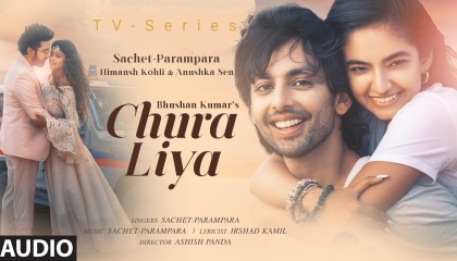 Chura Liya / Full Video Song / Himansh Kohli & Anushka _ Bhushan Kumar's