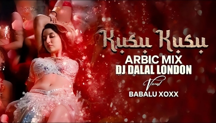 Kusu Kusu(Remix)Dj Dalal_Arabic Beats - Nora Fatehi - John A_Satyameva Jayate 2