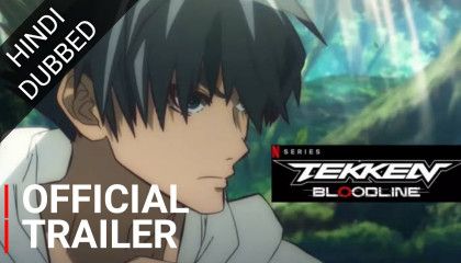 Tekken: Bloodline  Official Trailer Teaser  Hindi Dubbed  Netflix