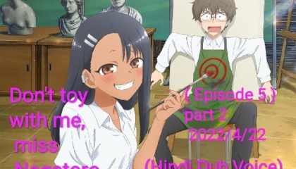 Dont.Toy.with.Me.Miss.Nagatoro- episode 5 in hindi dub