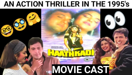 HaathKadi An Action Thriller Movie In The 1995's  Movie Cast