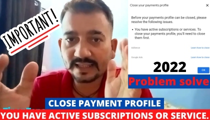 You have active subscription or service  close google payment profile