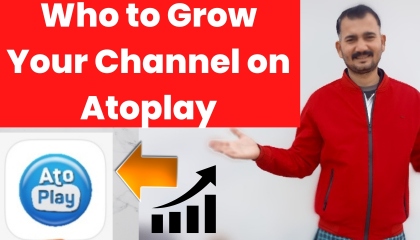 How to grow your channel on Atoplay