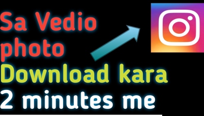 Instagram sa koi bhe Rells and Pics Download kara 2 minutes me