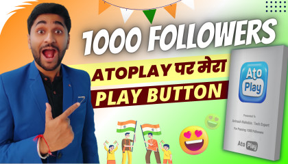 1K+ AtoPlay Followers पर मेरा Silver Play Button  Independence Day Special