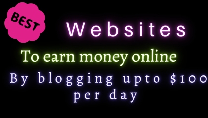 earn money online from blogging upto $100 per day
