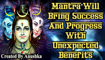 Mantra Will Bring Success And Progress With Unexpected Benefits