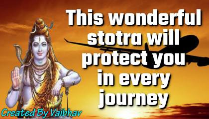 This wonderful stotra will protect you in every journey
