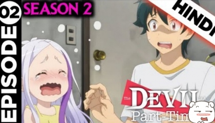 The Devil Is a Part-Timer! season 2 Episode 2 hindi dubbed