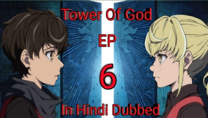 Tower of God episode 6 in hindi dubbed
