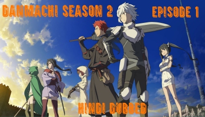 danmachi season 2 episode 1 in hindi dubbed