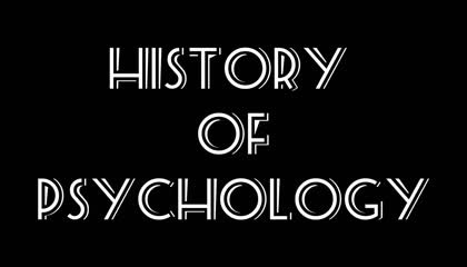 The History Of Psychology