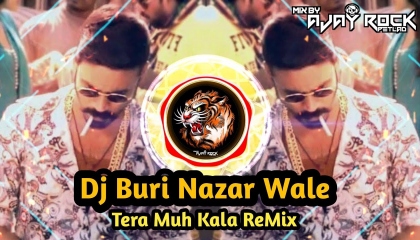 Buri Nazar Wale Tera Muh Kala (Jigar Thakor) Brazil Mix 2k22 Mix By Ajay Rock