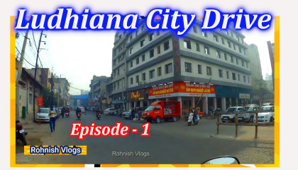 Ludhiana City MotoVlog
