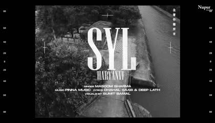 SYL Haryanvi  Masoom Sharma  Chahal Saab & Deep Lath  New Haryanvi Songs 2022