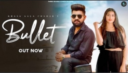 Bullet ( Official Video )  Khasa Aala Chahar  New Haryanvi Song
