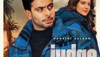 judge (official video) mankirt Aulakh new Punjabi song 2022 full HD 1080p